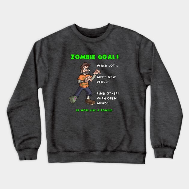 Zombie Goals Crewneck Sweatshirt by Brian Scott Magic
